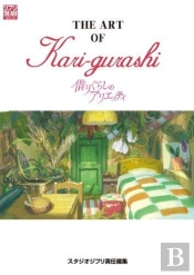 The Art Of Arrietty: Le Petit Monde Des Chapardeurs (Artbook Vo Japonais)