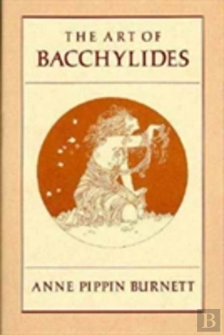 Bertrand.pt - The Art Of Bacchylides
