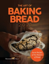 The Art Of Baking Bread 2021