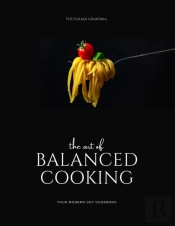 The Art Of Balanced Cooking