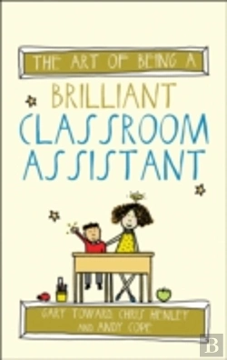 Bertrand.pt - The Art Of Being A Brilliant Classroom Assistant