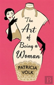 The Art Of Being A Woman