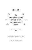 The Art Of Being Half Asleep In An Oversaturated Room