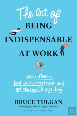 Bertrand.pt - The Art Of Being Indispensable At Work