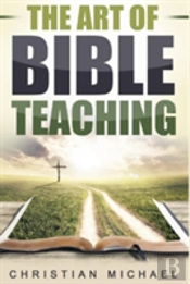 The Art Of Bible Teaching