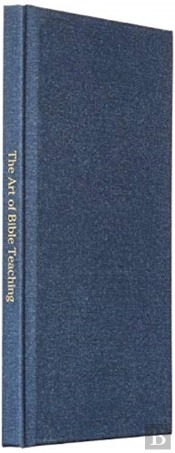 The Art Of Bible Teaching