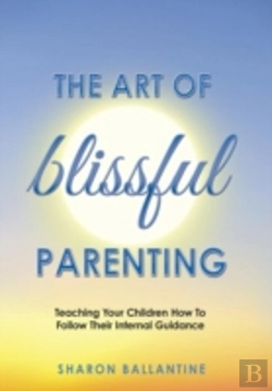 Bertrand.pt - The Art Of Blissful Parenting