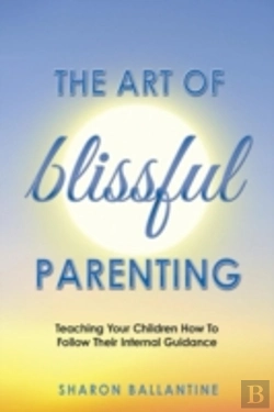 Bertrand.pt - The Art Of Blissful Parenting