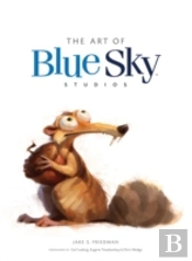 The Art Of Blue Sky Studios
