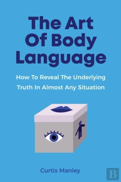Bertrand.pt - The Art Of Body Language: How To Reveal