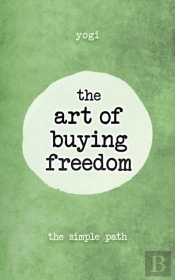 The Art Of Buying Freedom