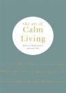 The Art Of Calm Living