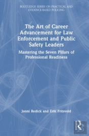 The Art Of Career Advancement For Law Enforcement And Public Safety Leaders