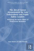 The Art Of Career Advancement For Law Enforcement And Public Safety Leaders