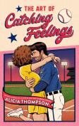 The Art Of Catching Feelings