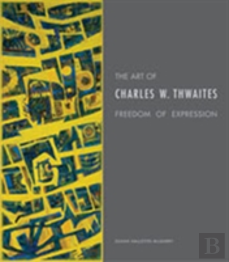 The Art Of Charles W. Thwaites