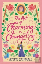 The Art Of Charming A Changeling