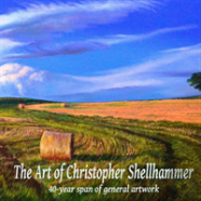 The Art Of Christopher Shellhammer 40-Year Span Of General Artwork