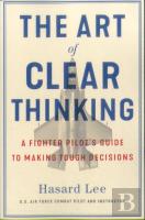 The Art Of Clear Thinking