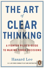 The Art Of Clear Thinking