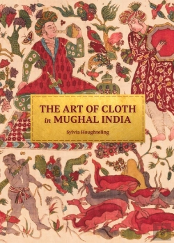 Bertrand.pt - The Art Of Cloth In Mughal India