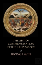 The Art Of Commemoration In The Renaissance