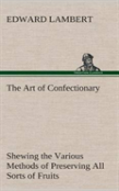 The Art Of Confectionary