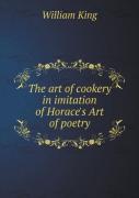 The Art Of Cookery In Imitation Of Horace'S Art Of Poetry
