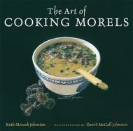 The Art Of Cooking Morels