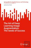 The Art Of Deep Learning Image Augmentation: The Seeds Of Success