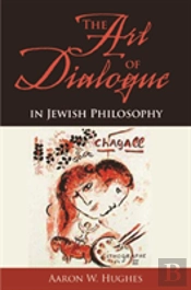 The Art Of Dialogue In Jewish Philosophy