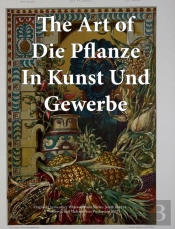 The Art Of Die Pflanze In Kunst Und Gewerbe