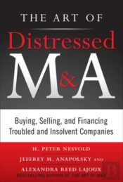 The Art Of Distressed M&A (Pb)