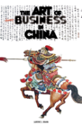 The Art Of Doing Business In China