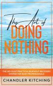 The Art Of Doing Nothing
