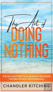 The Art Of Doing Nothing