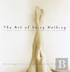 The Art Of Doing Nothing