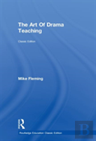 The Art Of Drama Teaching