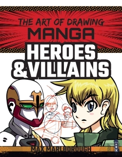 Bertrand.pt - The Art Of Drawing Manga: Heroes & Villains