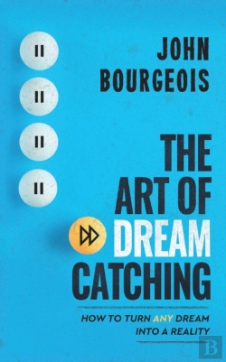 Bertrand.pt - The Art Of Dreamcatching: How To Turn An