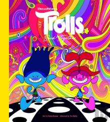 The Art Of Dreamworks Trolls Band Together