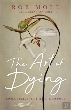 Bertrand.pt - The Art Of Dying Â€“ Living Fully Into The Life To Come