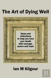 The Art Of Dying Well