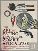 The Art Of Eating Through The Zombie Apocalypse