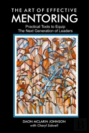 The Art Of Effective Mentoring: Practica