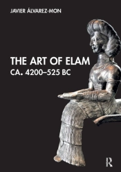 The Art Of Elam Ca. 4200â€“525 Bc