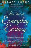The Art Of Everyday Ecstasy