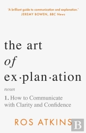 The Art Of Explanation