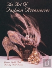 The Art Of Fashion Accessories
