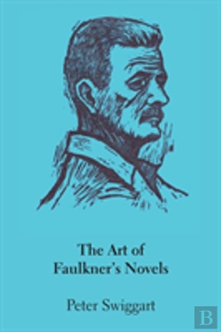 Bertrand.pt - The Art Of Faulkner'S Novels